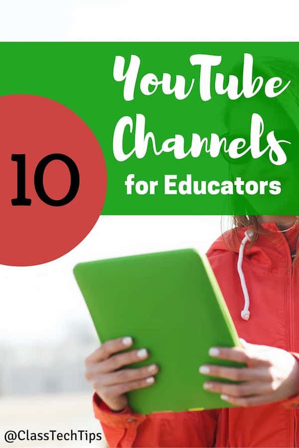 10 Favorite Educational YouTube Channels Class Tech Tips