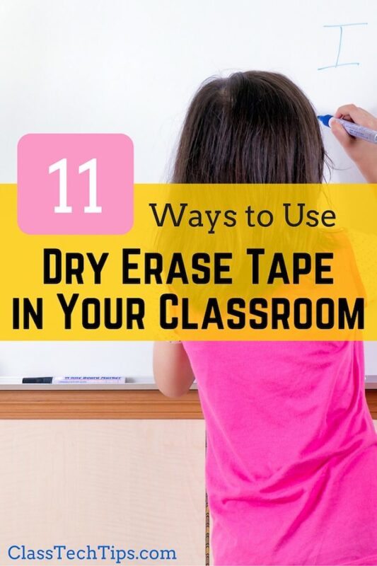 11 Ways to Use Dry Erase Tape in Your Classroom Class Tech Tips