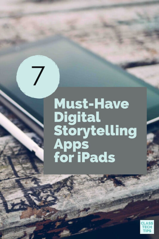 Must-Have Digital Storytelling Apps for iPads