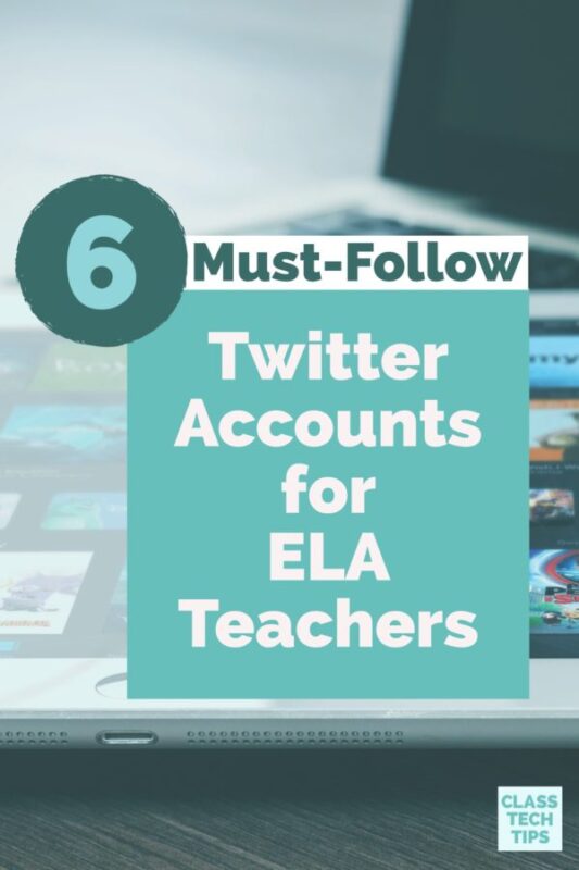 6 Must-Follow Twitter Accounts for ELA Teachers