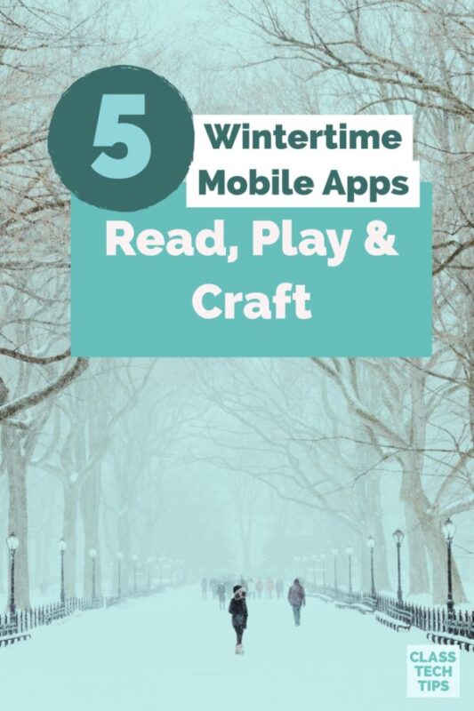 5 Wintertime Mobile Apps: Read, Play & Craft