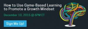 Webinar 12:10 - How to Use Game-Based Learning to Promote a Growth Mindset