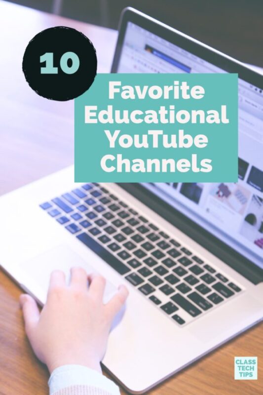 10 Favorite Educational YouTube Channels