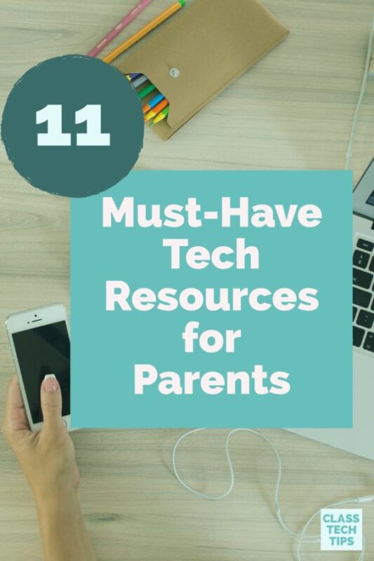 11 Must-Have Tech Resources for Parents