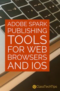 adobe-spark-publishing-tools-for-web-browsers-ios-apps