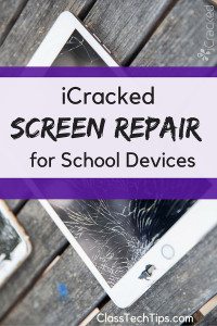 iCracked Screen Repair for School Devices