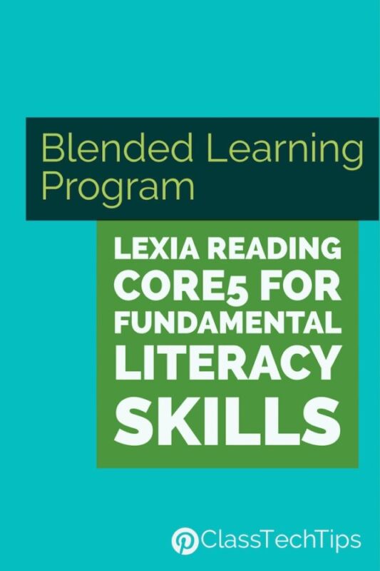 Blended Learning Program Lexia Reading Core5 for Fundamental Literacy Skills