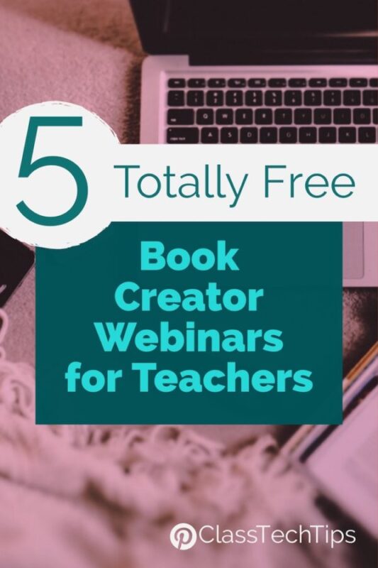 5 Totally Free Book Creator Webinars for Teachers 3