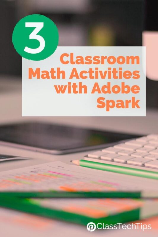 3 Classroom Math Activities with Adobe Spark