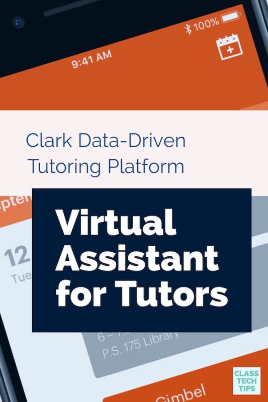 Clark Data-Driven Tutoring Platform Virtual Assistant for Tutors 4