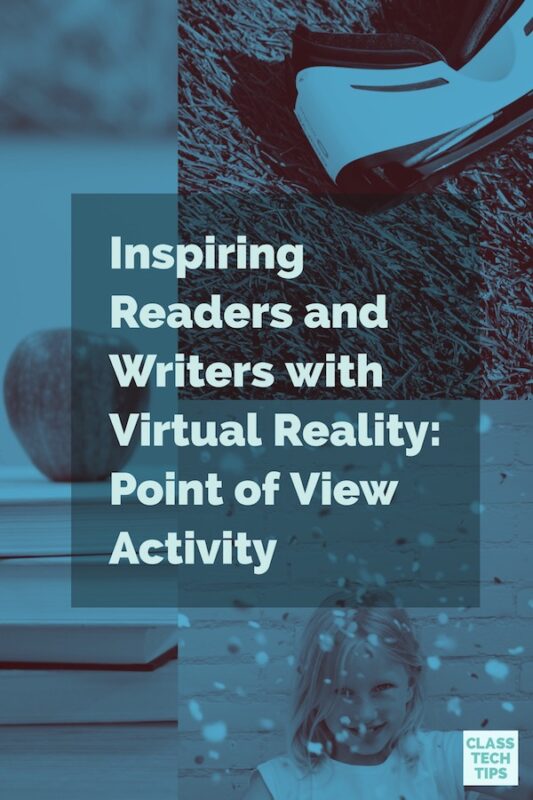 Inspiring Readers and Writers with Virtual Reality: Point of View Activity