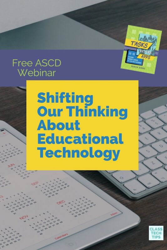 Free ASCD Webinar Shifting Our Thinking About Educational Technology 1