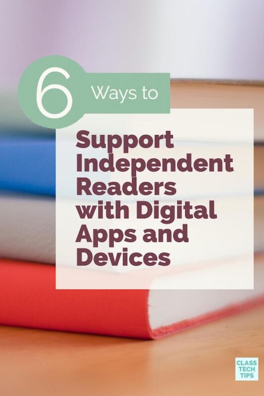 Support Independent Readers with Digital Apps and Devices