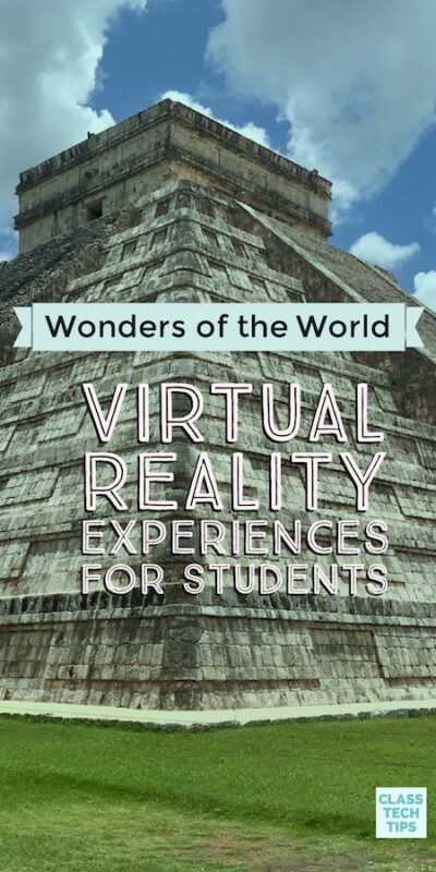 Wonders of the World Virtual Reality Videos for Students