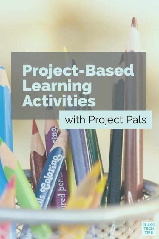 Project-Based Learning Activities with Project Pals