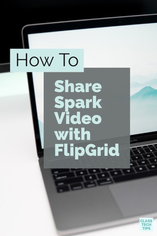 Spark Video FlipGrid 3