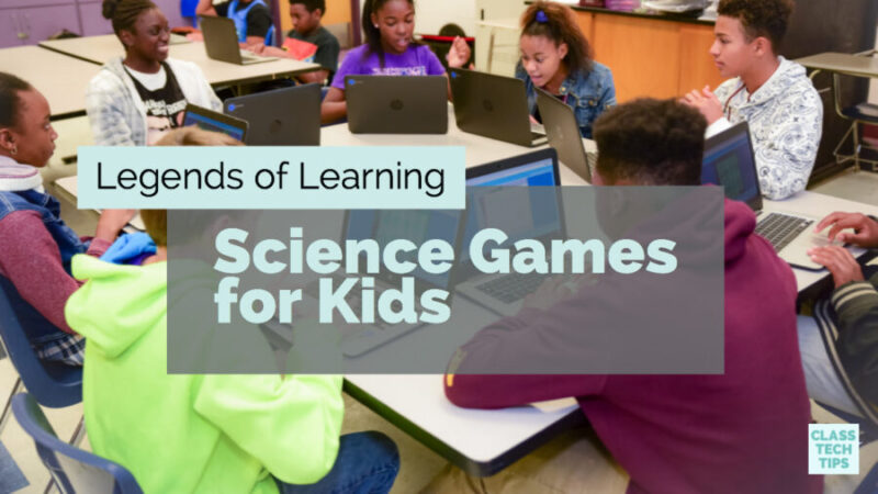 Interactive Science Game for the Classroom: Legends of Learning