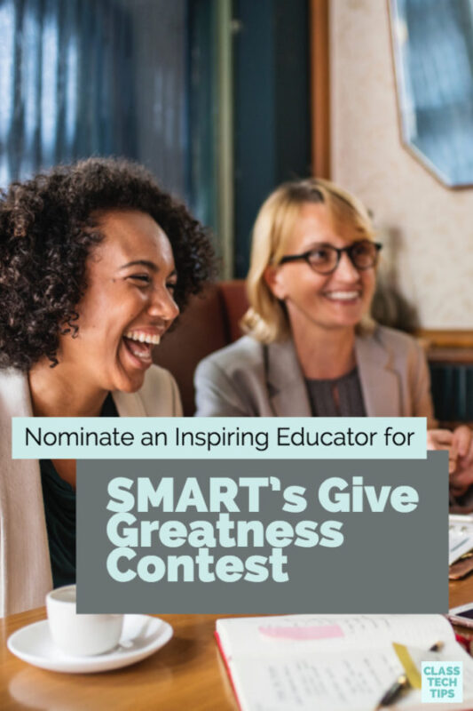 Nominate an Inspiring Educator for SMART’s Give Greatness Contest