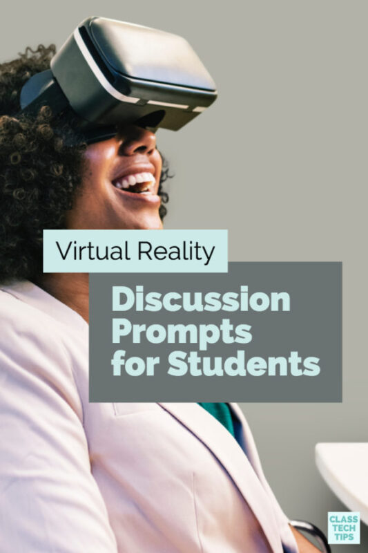 Virtual Reality Discussion Prompts for Students