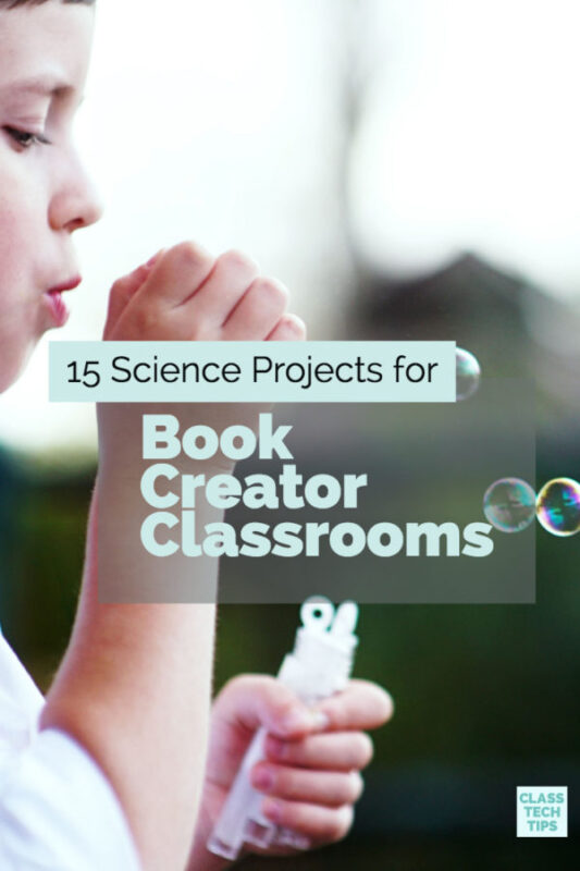 15 Science Projects for Book Creator Classrooms 5