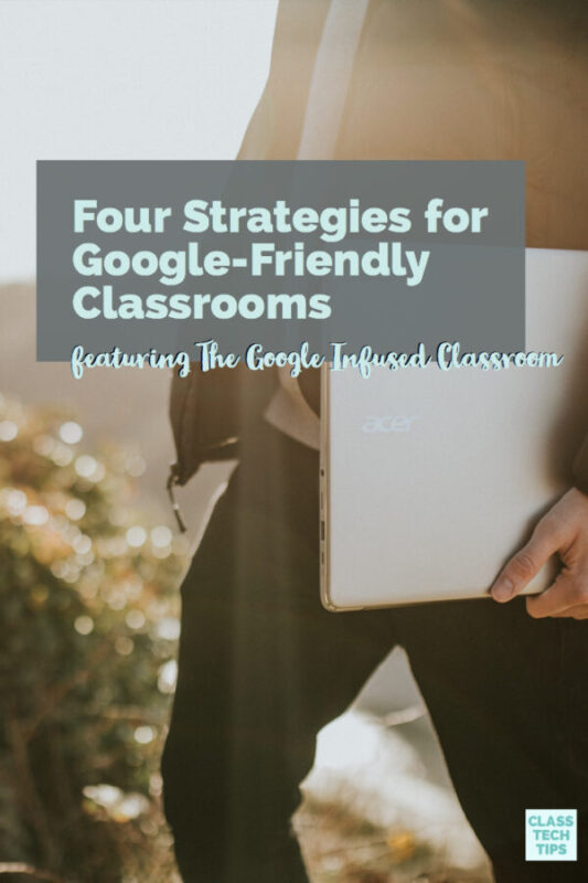 Four Strategies for Google-Friendly Classrooms 6