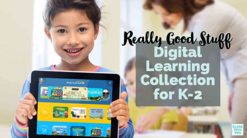 Really Good Stuff Digital Learning Collection' to Launch this Fall to Meet  the Needs of Teachers with a Digital Supplemental Curriculum Solution