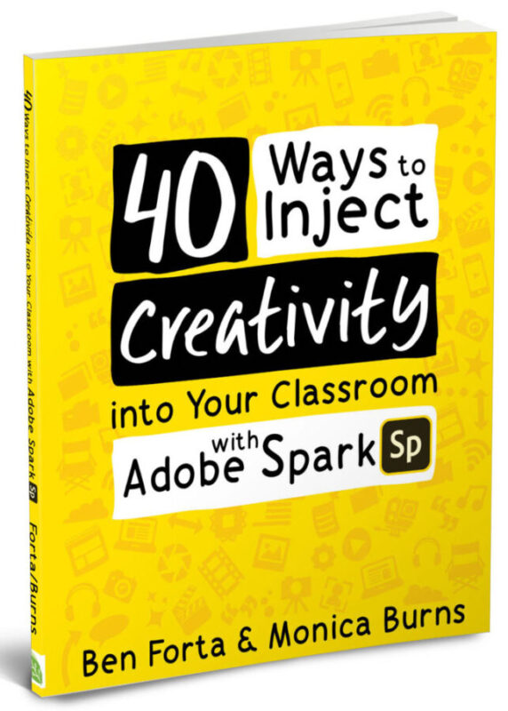 40 Ways to Inject Creativity in the Classroom with Adobe Spark