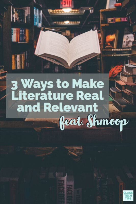 3 Ways to Make Literature Real and Relevant 3