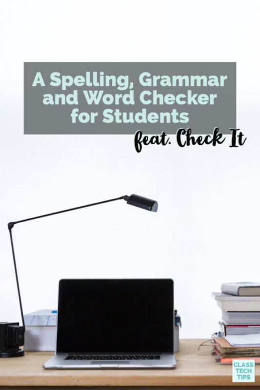 A Spelling, Grammar and Word Checker for Students
