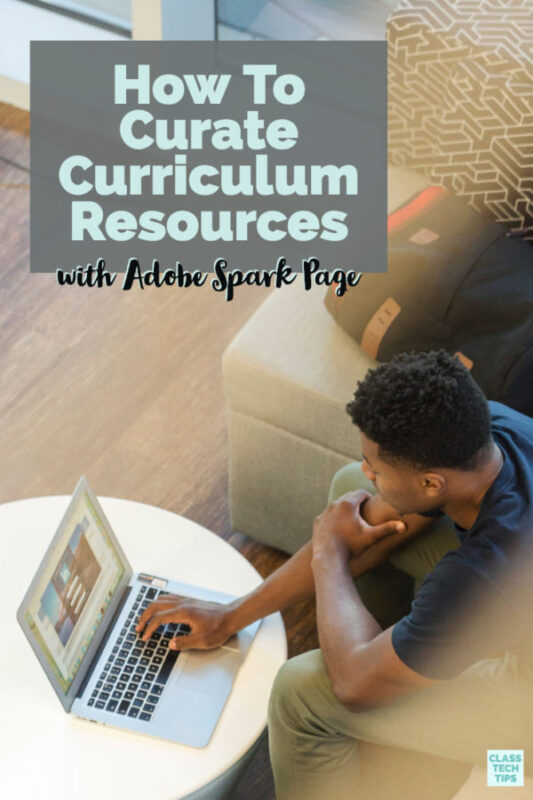 Learn how to curate curriculum resources by creating your own Adobe Spark Page full of links to special student-friendly items.