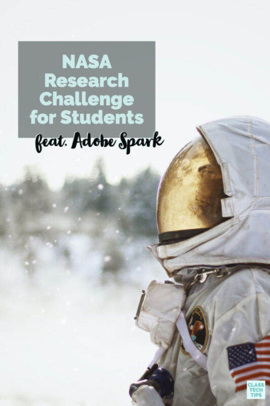 Students can participate in this NASA research challenge and use Adobe Spark to share their learning. It's a great way to bring creativity to your class!