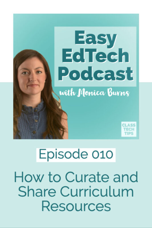 In this episode I share a favorite strategy you can use to keep track of your favorite teaching websites. You’ll hear about three tools that make it easy for you (and your students) to make interactive lists of favorites and share your curated resources with anyone and everyone!