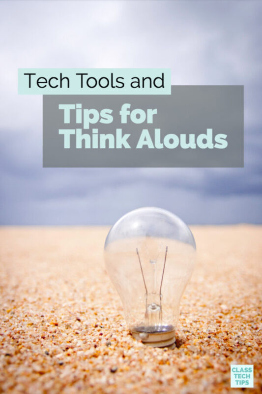Tech Tools and Tips for Think Alouds 5