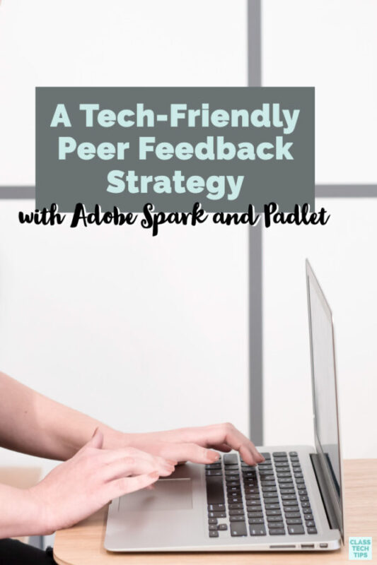 Learn about a peer feedback strategy I used with students this summer, and tips for how to tailor this activity to your own group of students.