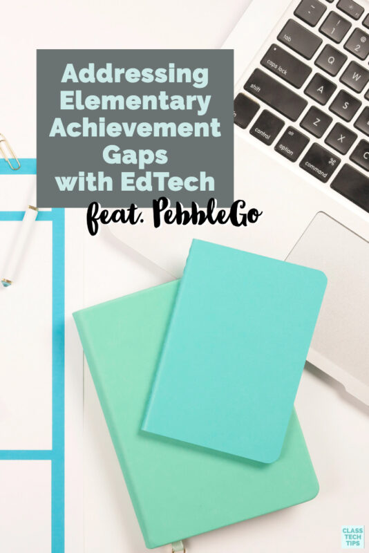 Learn how EdTech can help address issues related to elementary achievement gaps in your classroom. This post shares an overview and information on PebbleGo.