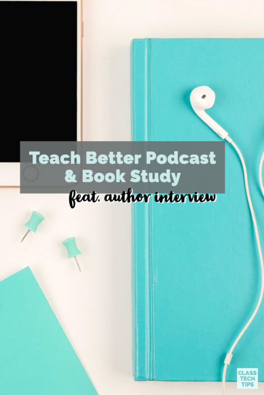 Learn about the new Teach Better book and hear a podcast interview, too! This author interview includes resources from the book.