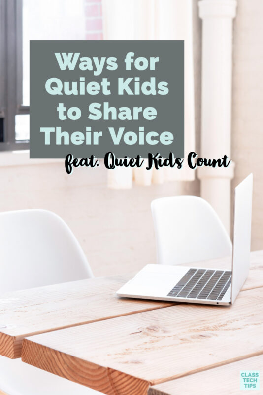 Learn how different EdTech strategies can help the quiet kids in your classroom share their learning with their teachers, peers and the world!
