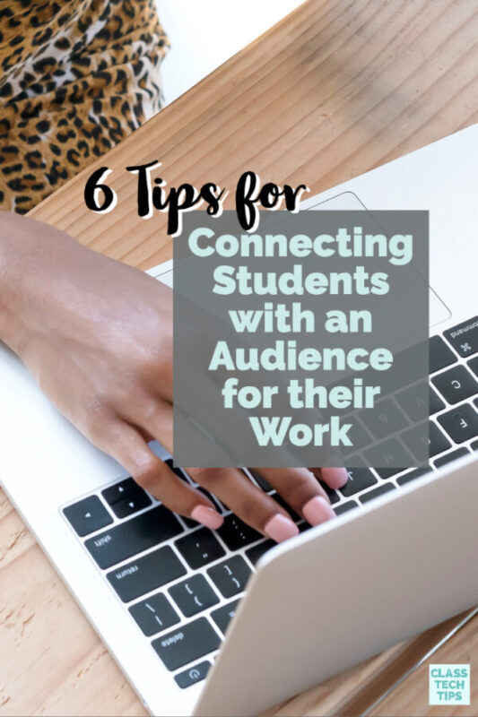 Learn how to create and find an audience for students so you can share and celebrate their work throughout the school year.