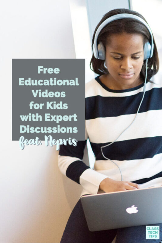 Are you looking for free educational videos for kids? Nepris has just given students and families free access to their library of thousands of videos.