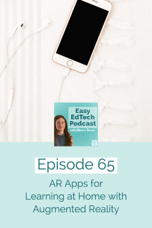 On this list of AR apps, I share resources for different subject areas, age groups and devices.