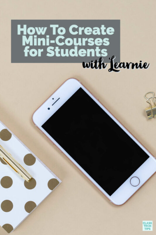 Learn how to create mini-courses for your students with this free app and website called Learnie. It lets you create video-based courses.