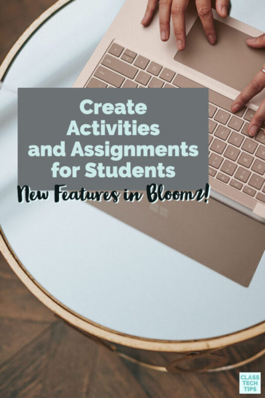 Learn how to create activities and assignments for students using the new features in Bloomz during in-person and remote learning.