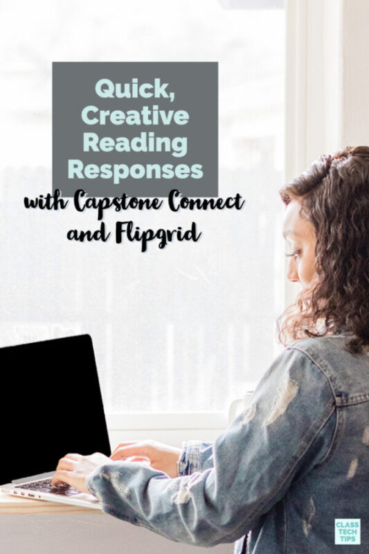 Learn how to use quick, creative reading responses with both Capstone Connect and Flipgrid.