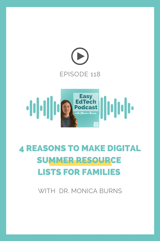 This week on the podcast, we discuss ways that educators can create digital summer resource lists for their students and families.