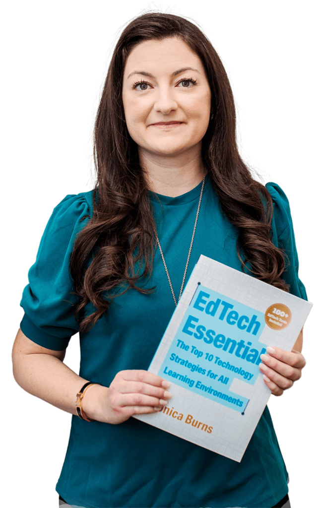 Author Dr. Monica Burns holding her book EdTech Essentials - The Top 10 Technology Strategies for All Learning Environments