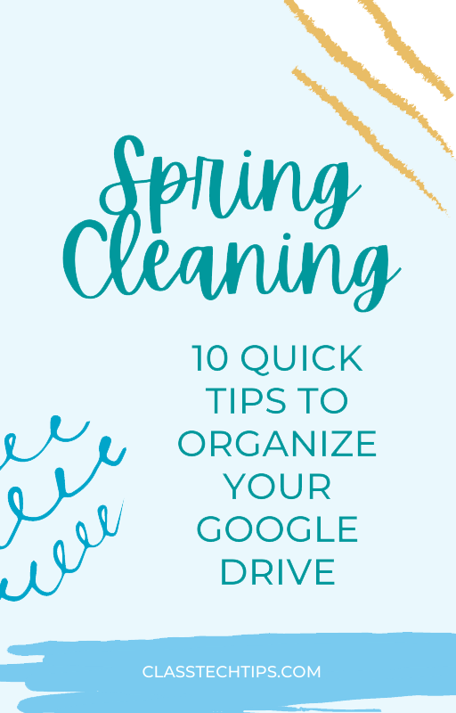 Free Gift: Spring Cleaning - 10 Quick Tips to Organize Your Google Drive