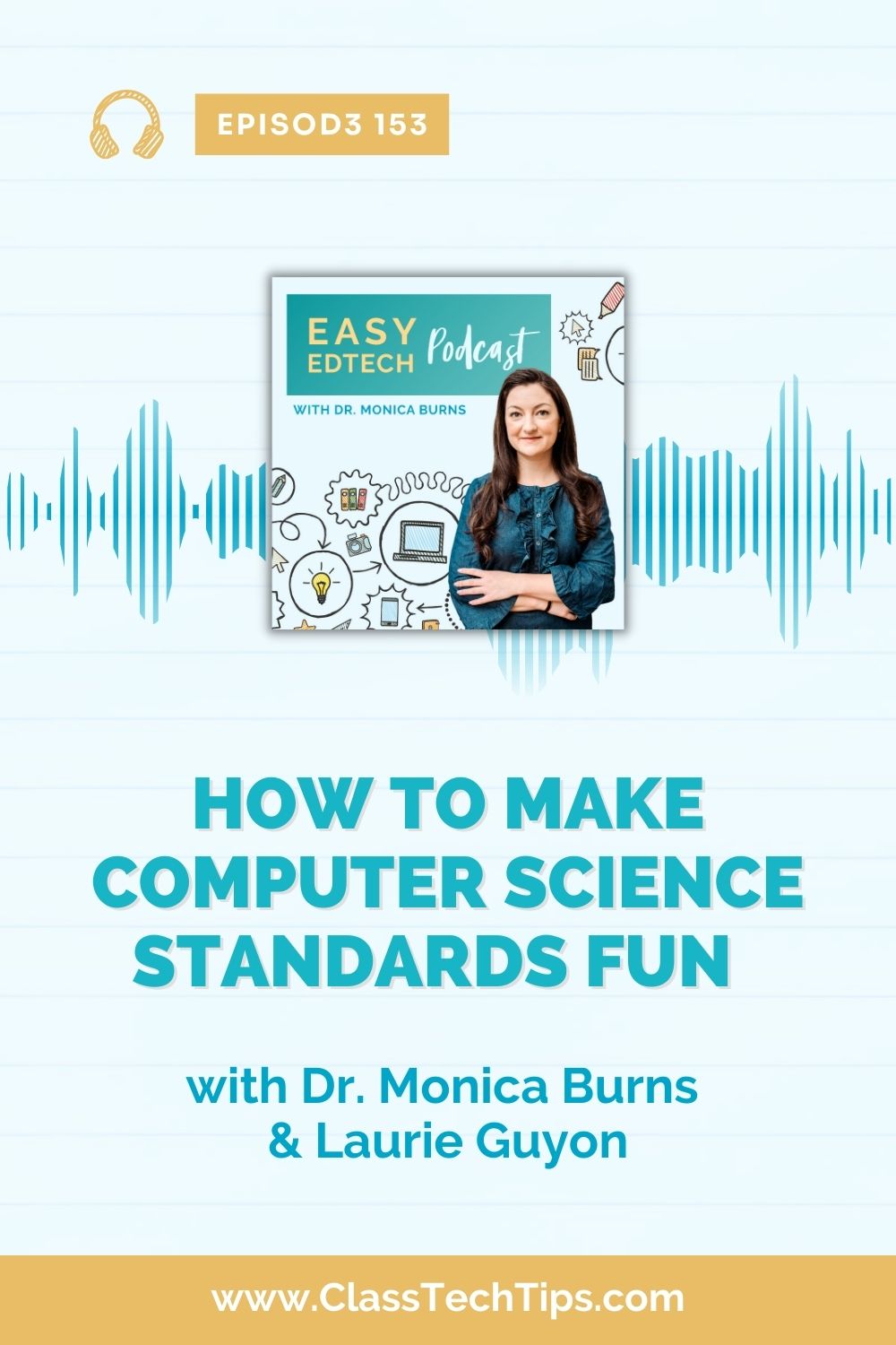 Educator Laurie Guyon joins to discuss how to make computer science standards fun with students of all ages and across subject areas!
