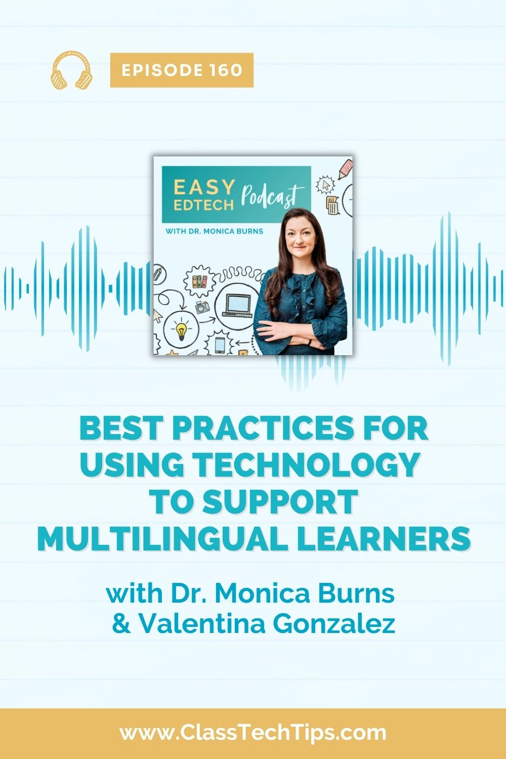 In this episode, author and ESL educational leader, Valentina Gonzalez, joins to discuss best practices for using technology with multilingual learners.