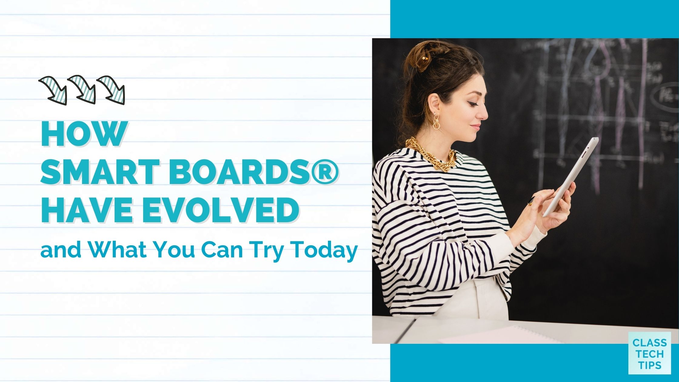 How SMART Boards® Have Evolved - Class Tech Tips