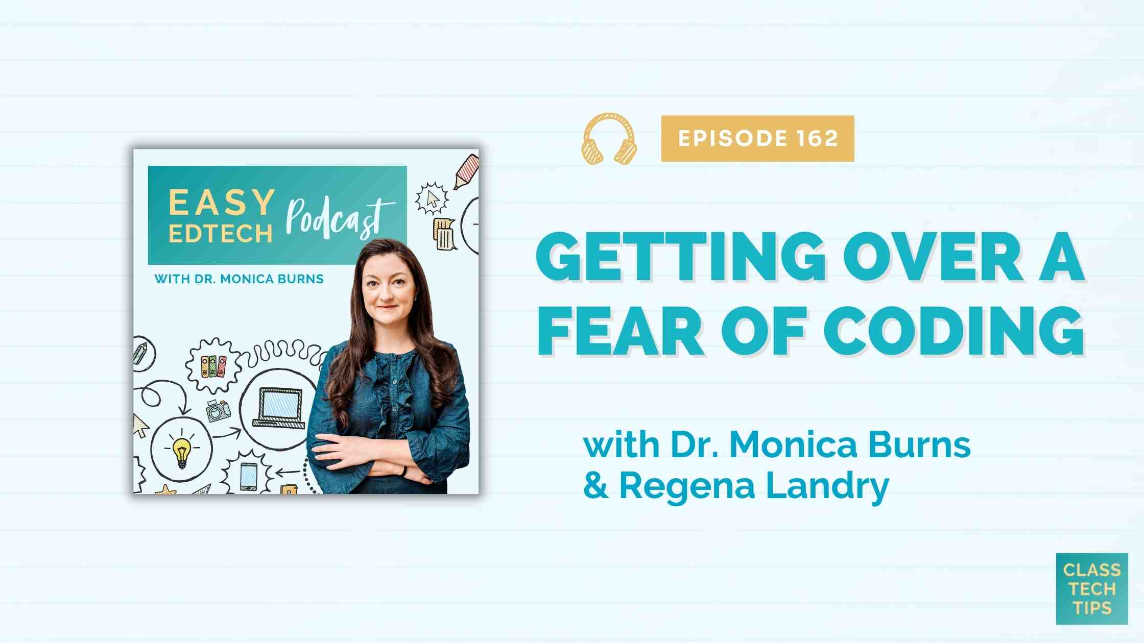 Getting Over a Fear of Teaching Coding to Kids with Regena Landry – Easy EdTech Podcast 162